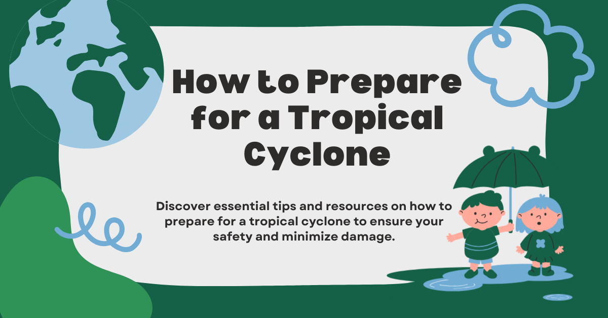 how to prepare for a tropical cyclone