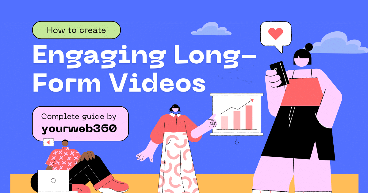 long-form videos