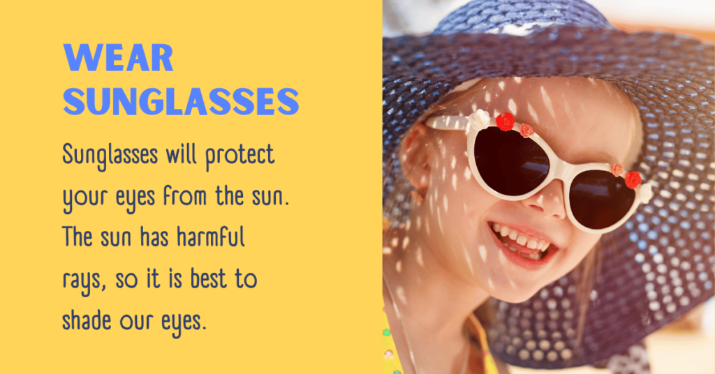 wear sun glasses